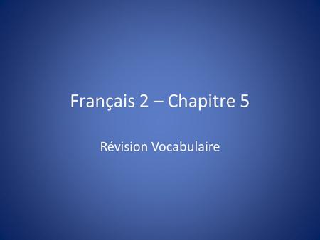 Français 2 – Chapitre 5 Révision Vocabulaire. Quand j’ai besoin de l’argent liquide, je peux __________ un cheque. toucher.