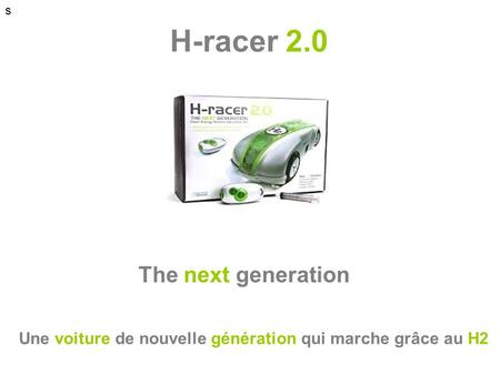 H-racer 2.0 The next generation
