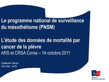Le programme national de surveillance du mésothéliome (PNSM)