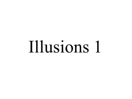 Illusions 1.