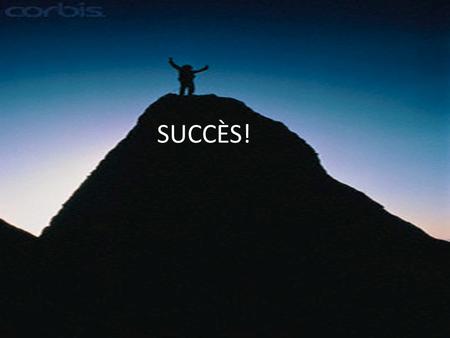 Click to edit Master subtitle style SUCCÈS!. Éléments clés du succès – Visualiser le succès – Se fixer des objectifs – Établir un plan – Détermination.