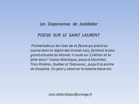 Les Diaporamas de Jackdidier POESIE SUR LE SAINT LAURENT