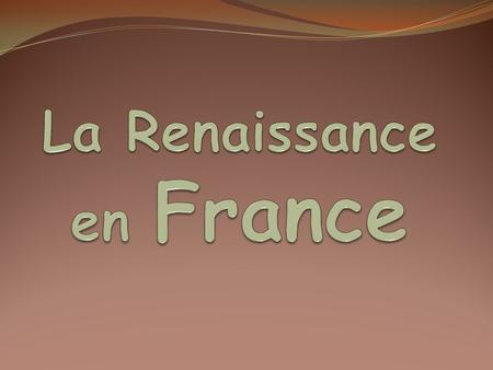 La Renaissance en France