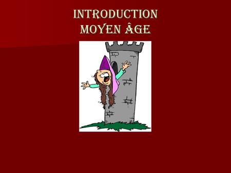 Introduction Moyen Âge