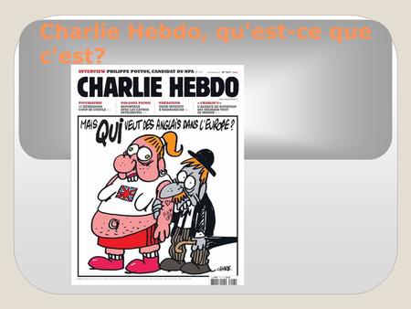 Charlie Hebdo, qu'est-ce que c'est?