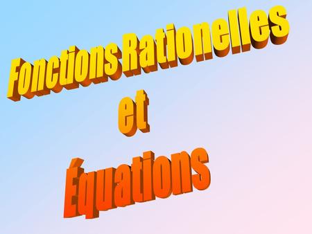 Fonctions Rationelles