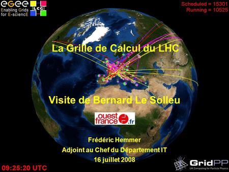 La Grille de Calcul du LHC Visite de Bernard Le Solleu