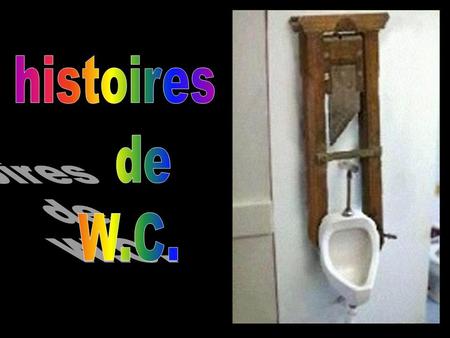 Histoires de W.C..