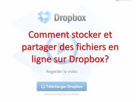Comment stocker et partager des fichiers en ligne sur Dropbox?