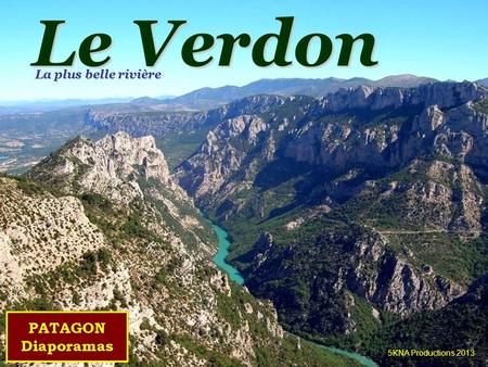 Le Verdon 5KNA Productions 2013 La plus belle rivière.