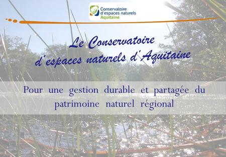 d’espaces naturels d’Aquitaine