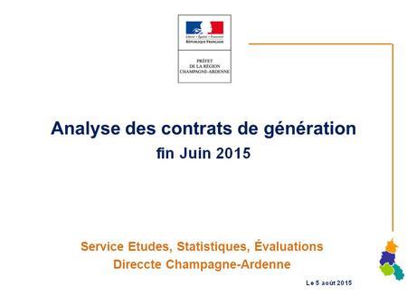 Analyse des contrats de génération Service Etudes, Statistiques, Évaluations Direccte Champagne-Ardenne.