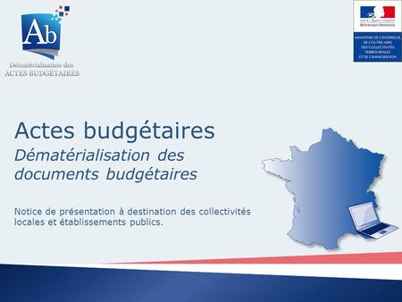 Actes budgétaires Dématérialisation des documents budgétaires