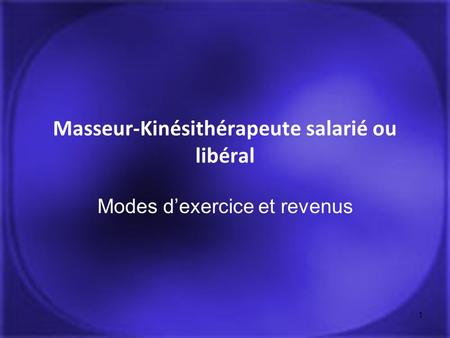 Masseur-Kinésithérapeute salarié ou libéral