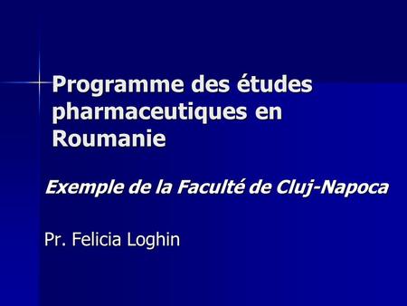 Programme des études pharmaceutiques en Roumanie
