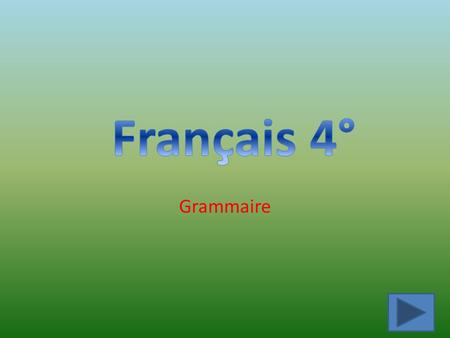 Français 4° Grammaire.