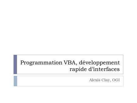 Programmation VBA, développement rapide d’interfaces