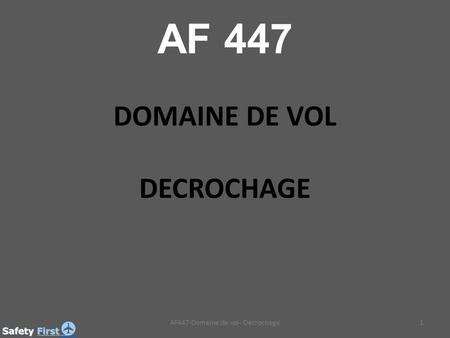 AF447-Domaine de vol- Décrochage