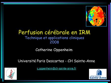 Perfusion cérébrale en IRM Technique et applications cliniques 2008