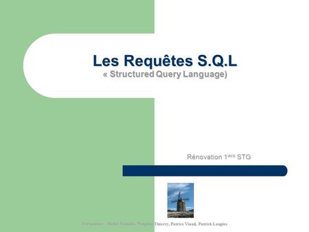 Les Requêtes S.Q.L « Structured Query Language)