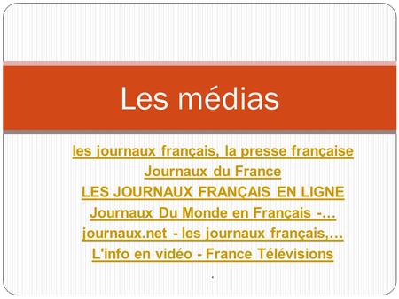 Les médias les journaux français, la presse française