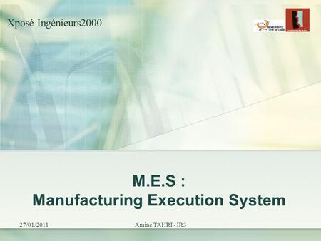 M.E.S : Manufacturing Execution System