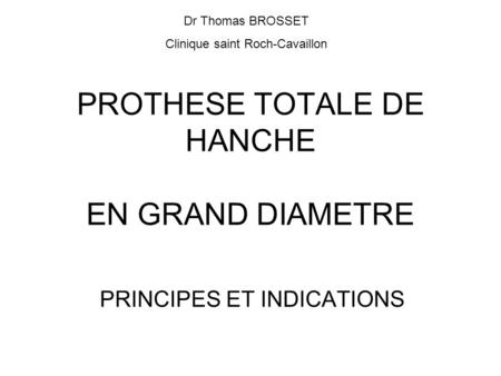 PROTHESE TOTALE DE HANCHE EN GRAND DIAMETRE