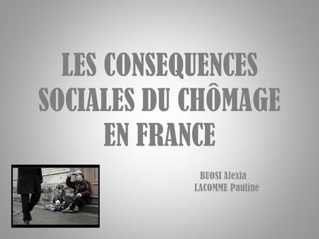 LES CONSEQUENCES SOCIALES DU CHÔMAGE EN FRANCE