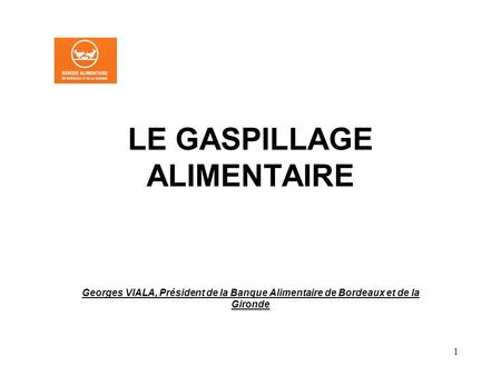 LE GASPILLAGE ALIMENTAIRE