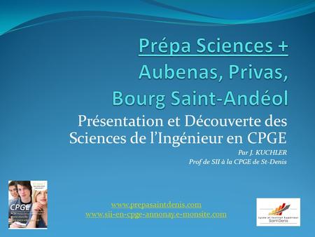 Prépa Sciences + Aubenas, Privas, Bourg Saint-Andéol