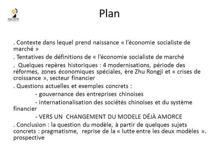 Plan. Contexte dans lequel prend naissance « léconomie socialiste de marché ». Tentatives de définitions de « léconomie socialiste de marché. Quelques.
