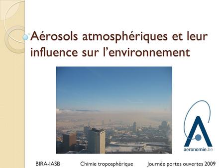 Aérosols atmosphériques et leur influence sur l’environnement