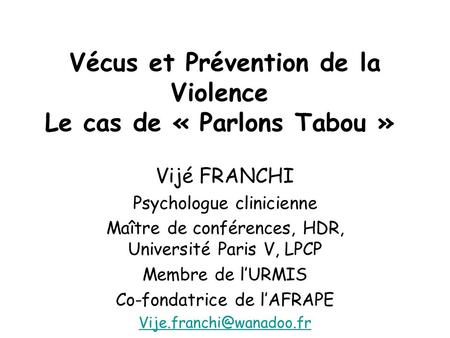 Vécus et Prévention de la Violence Le cas de « Parlons Tabou »