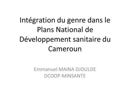 Emmanuel MAINA DJOULDE DCOOP-MINSANTE