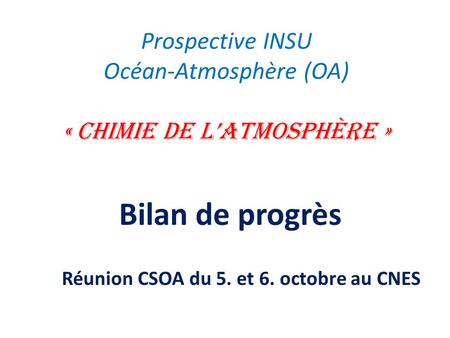 Prospective INSU Océan-Atmosphère (OA) « Chimie de l’atmosphère »