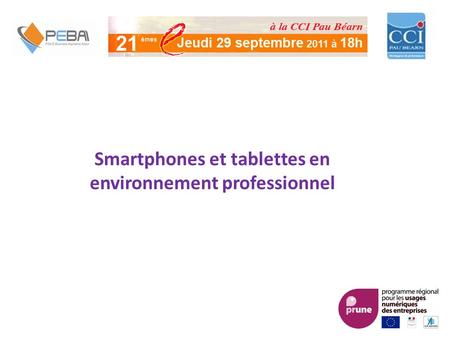 Smartphones et tablettes en environnement professionnel.