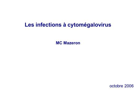 Les infections à cytomégalovirus