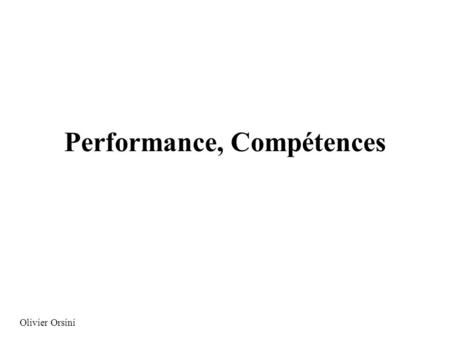 Performance, Compétences