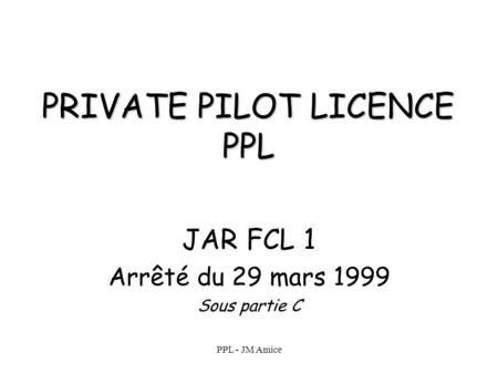 PRIVATE PILOT LICENCE PPL