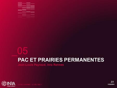 _05 PAC ET PRAIRIES PERMANENTES Jean-Louis Peyraud, Inra Rennes