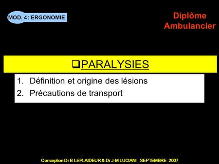 PERSONNES DEPENDANTES 1 - Paralysies