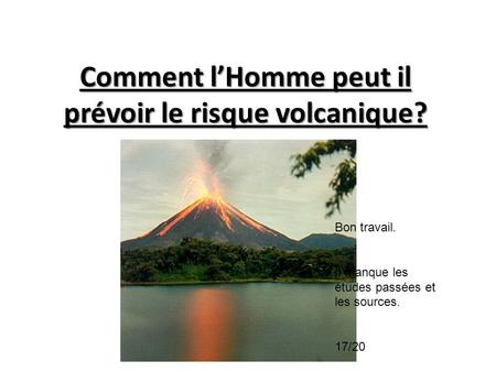 Comment l’Homme peut il prévoir le risque volcanique?
