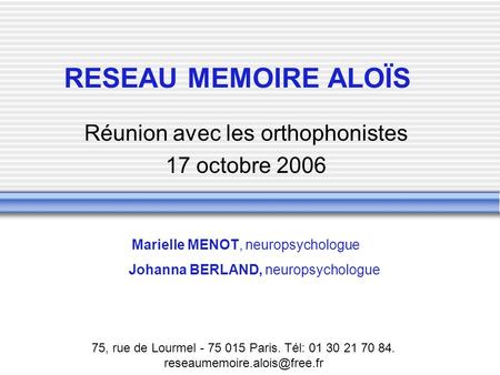 Réunion avec les orthophonistes 17 octobre 2006