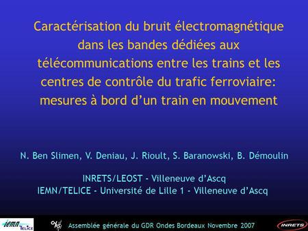 Caractérisation du bruit électromagnétique dans les bandes dédiées aux télécommunications entre les trains et les centres de contrôle du trafic ferroviaire: