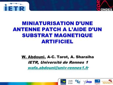W. Abdouni, A-C. Tarot, A. Sharaiha IETR, Université de Rennes 1 