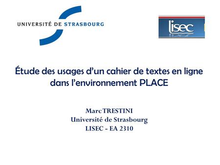 Marc TRESTINI Université de Strasbourg LISEC - EA 2310