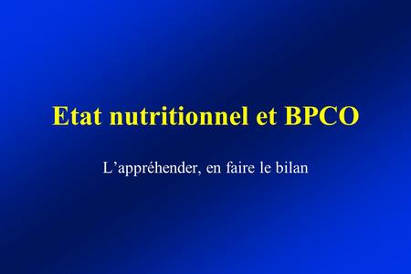 Etat nutritionnel et BPCO