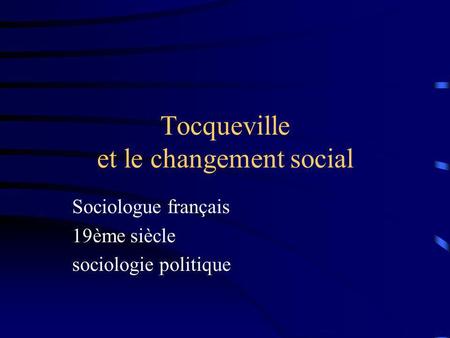 Tocqueville et le changement social