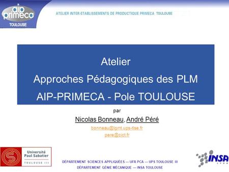 Atelier Approches Pédagogiques des PLM AIP-PRIMECA - Pole TOULOUSE