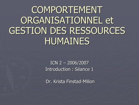 COMPORTEMENT ORGANISATIONNEL et GESTION DES RESSOURCES HUMAINES